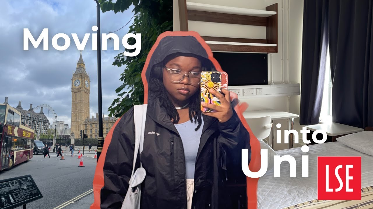 Moving into University (LSE) | Welcome to London part 1