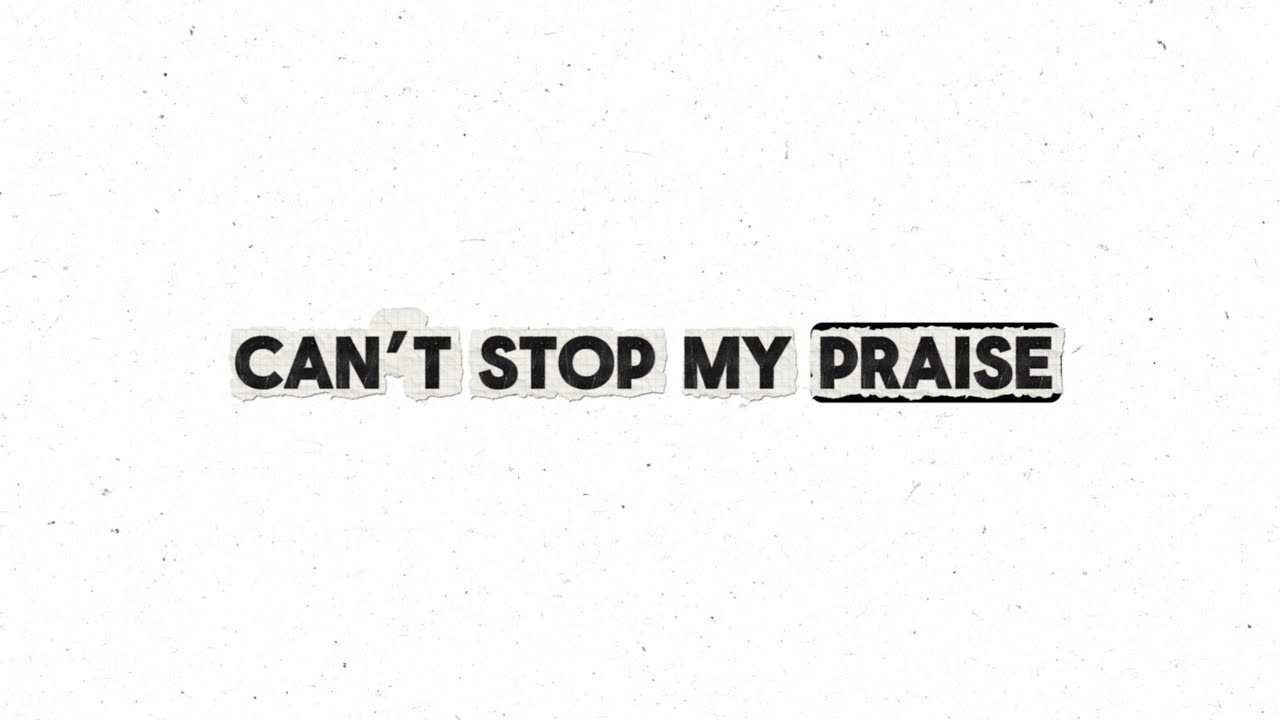 Can’t Stop My Praise | Kingdom Culture Music 