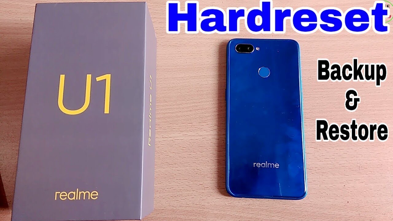 Hardreset Realme U1 | Hardreset Any Realme Smartphone | Backup and Restore Realme U1 & Any Realme