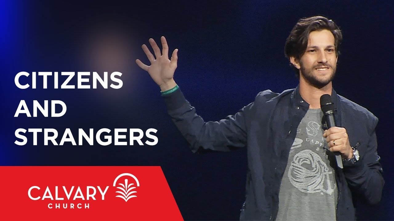 Citizens and Strangers - 1 Peter 2:9-12 - Mat Pirolo