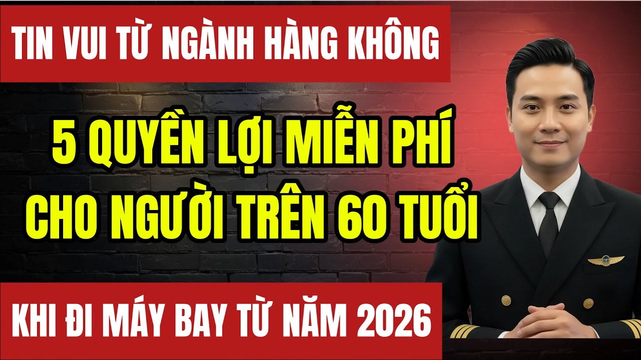 BÍ MẬT HÀNG KHÔNG: 5 Quyền Lợi ĐẶC BIỆT Cho Người Trên 60 Tuổi KHI ĐI MÁY BAY