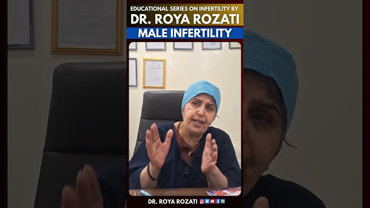 Dr. Roya Rozati shed light on the important and often overlooked issue of male infertility 