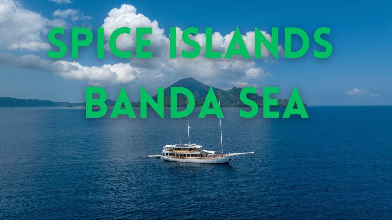 Spice Islands | Banda sea 2023 4K
