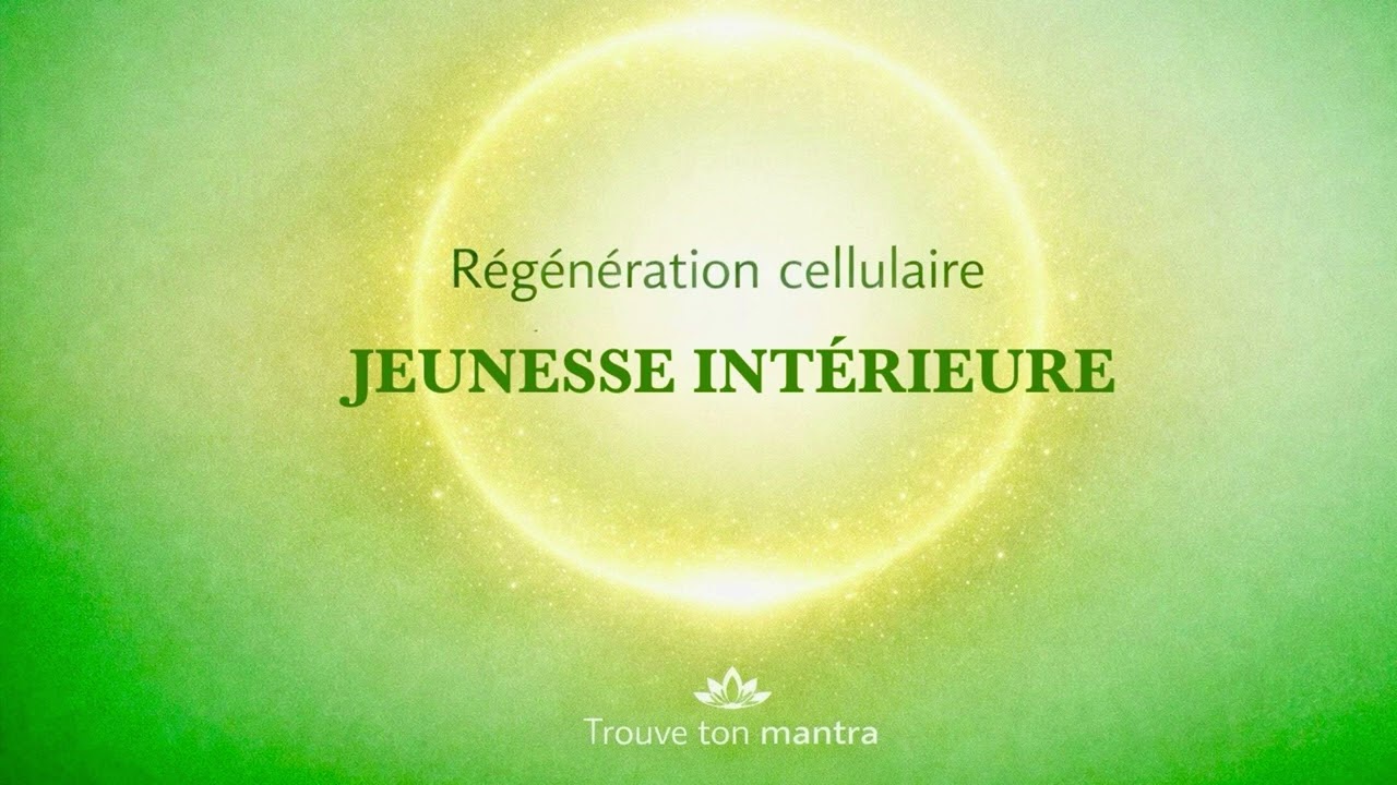 Jeunesse Intérieure  régénération 