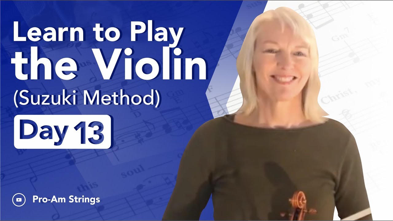 Learn to Play the Violin in 30 Days (Suzuki method) - Day 13 (May song)