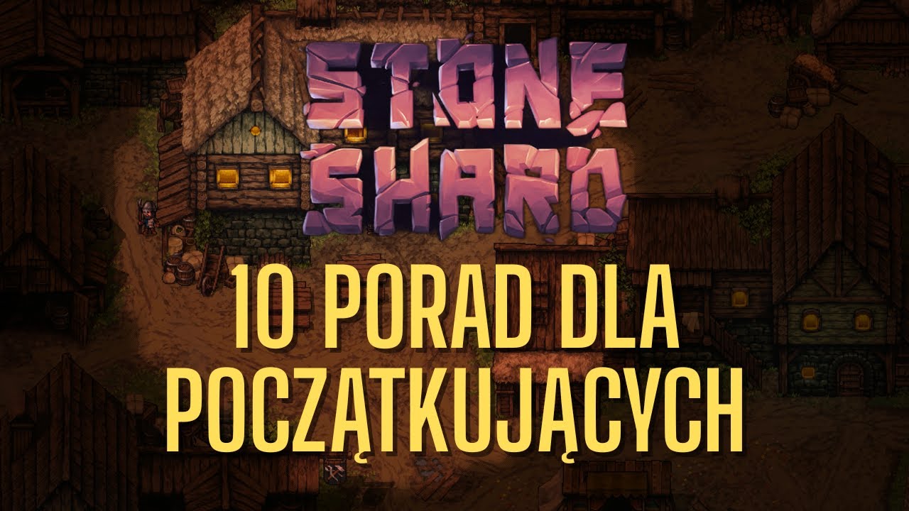 10 PORAD DLA POCZĄTKUJĄCYCH | STONESHARD