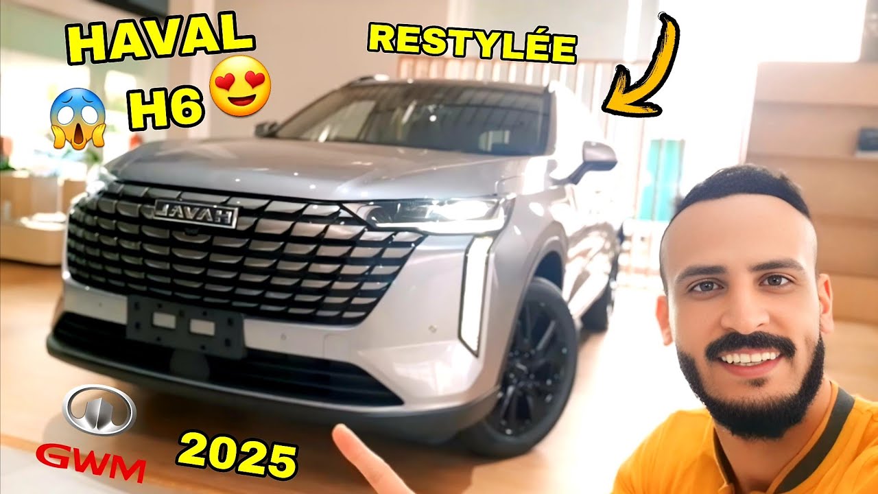 أجي تشوف شحال دايرة آخر هافال h6 العامرة في لاميزون GWM HAVAL H6 2025 RESTYLÉE REVIEW 🇲🇦