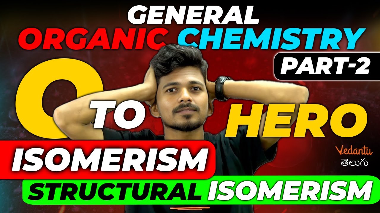 General Organic Chemistry | Isomerism Structural Isomerism Pt 2 | EAMCET 2024 | JEE 2024 | NEET 2024
