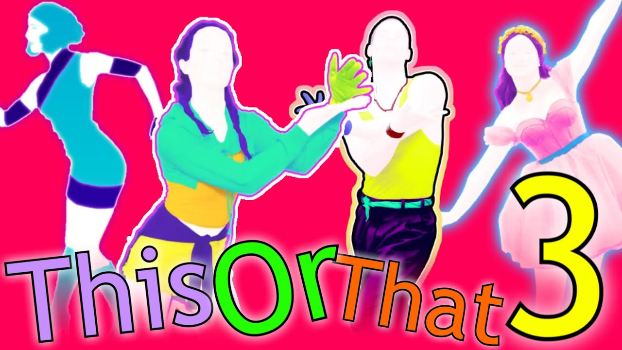 This Or That 3 | Just Dance Hits!