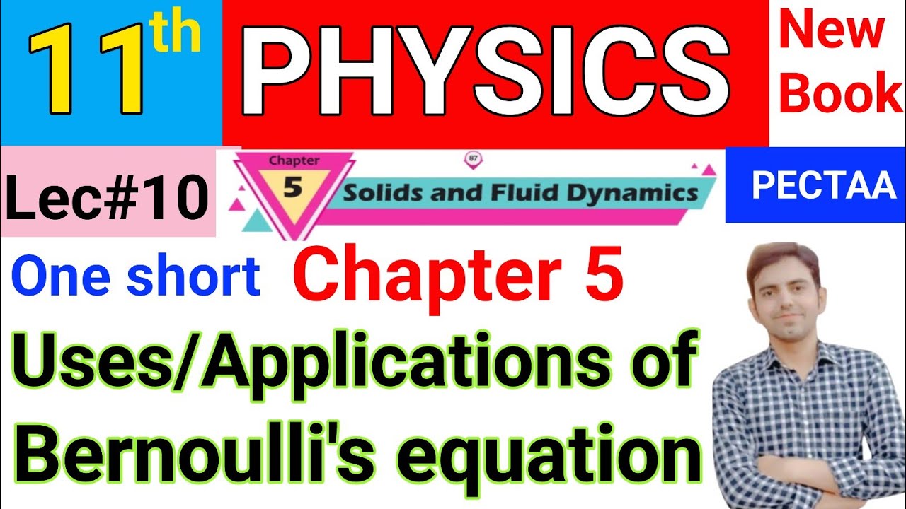 Applications of Bernoulli's Equation class 11 | Full Concept | 11th Class Physics New Book Chapter 5