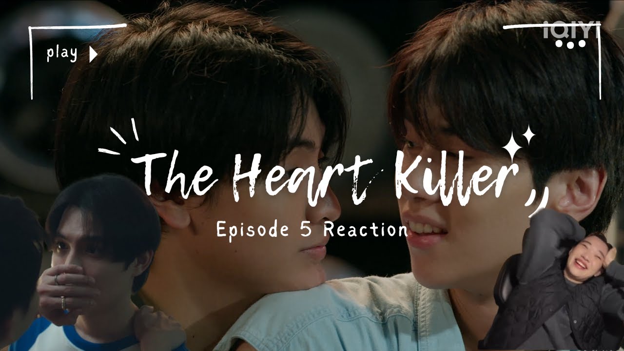 THE HEART KILLERS เขาจ้างให้ผมจีบนักฆ่า Ep 5 Reaction