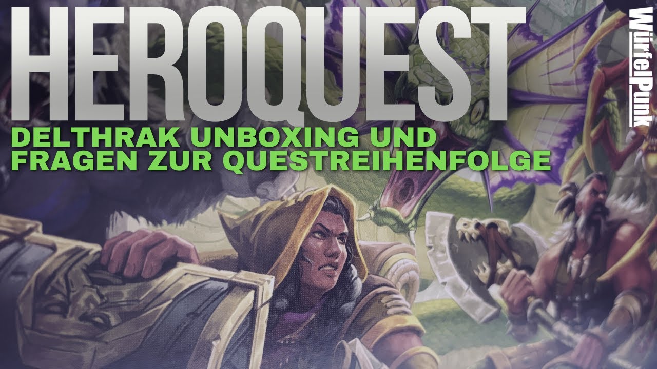 HeroQuest Der Dschungel von Delthrak Unboxing und Fragen zur Questreihenfolge