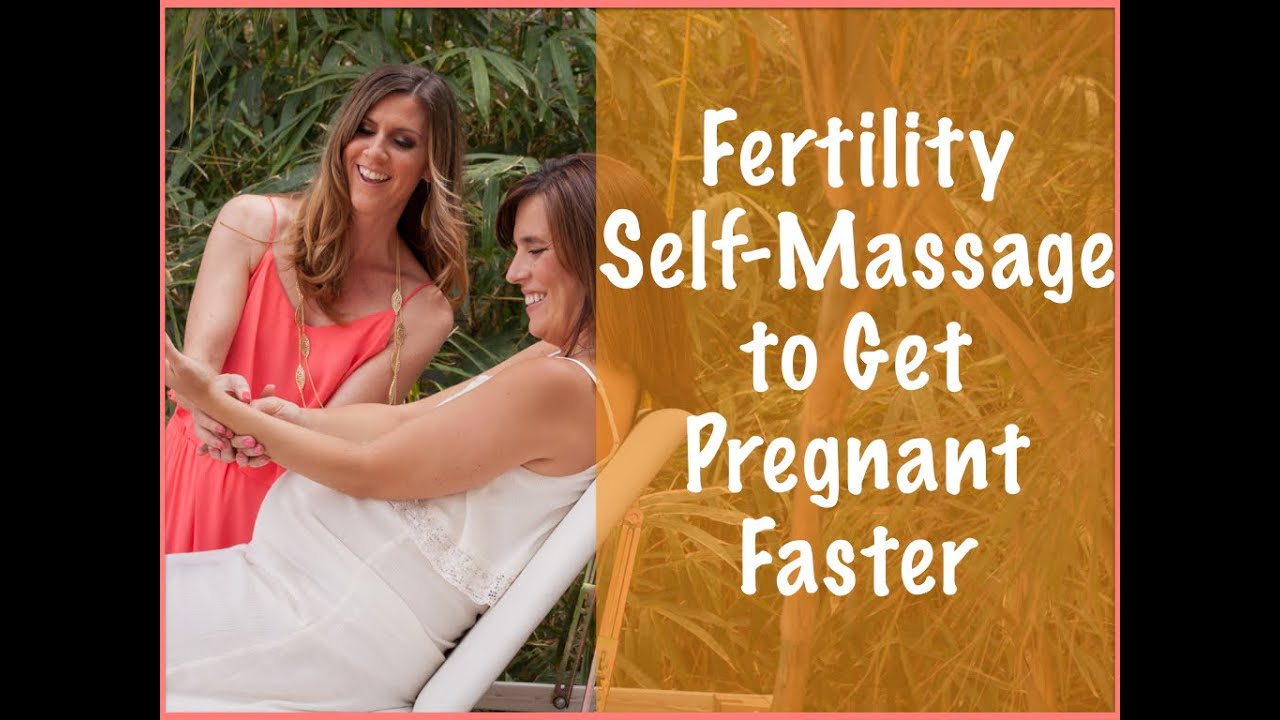 Fertility Self­-Massage to Get Pregnant Faster
