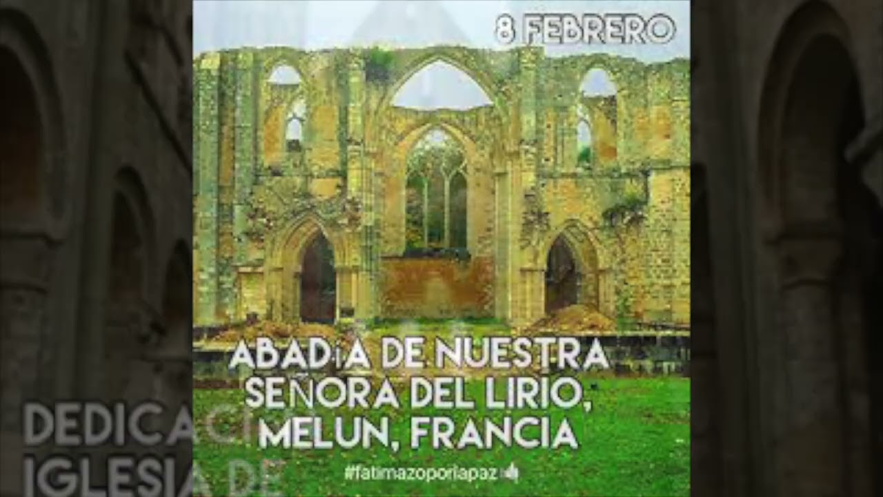 Advocación del día  Abadía de Nuestra Señora del Lirio  8 febrero