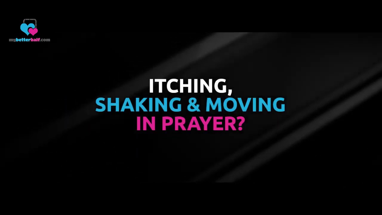 Itching, Shaking and Moving in Prayer - Assim al hakeem