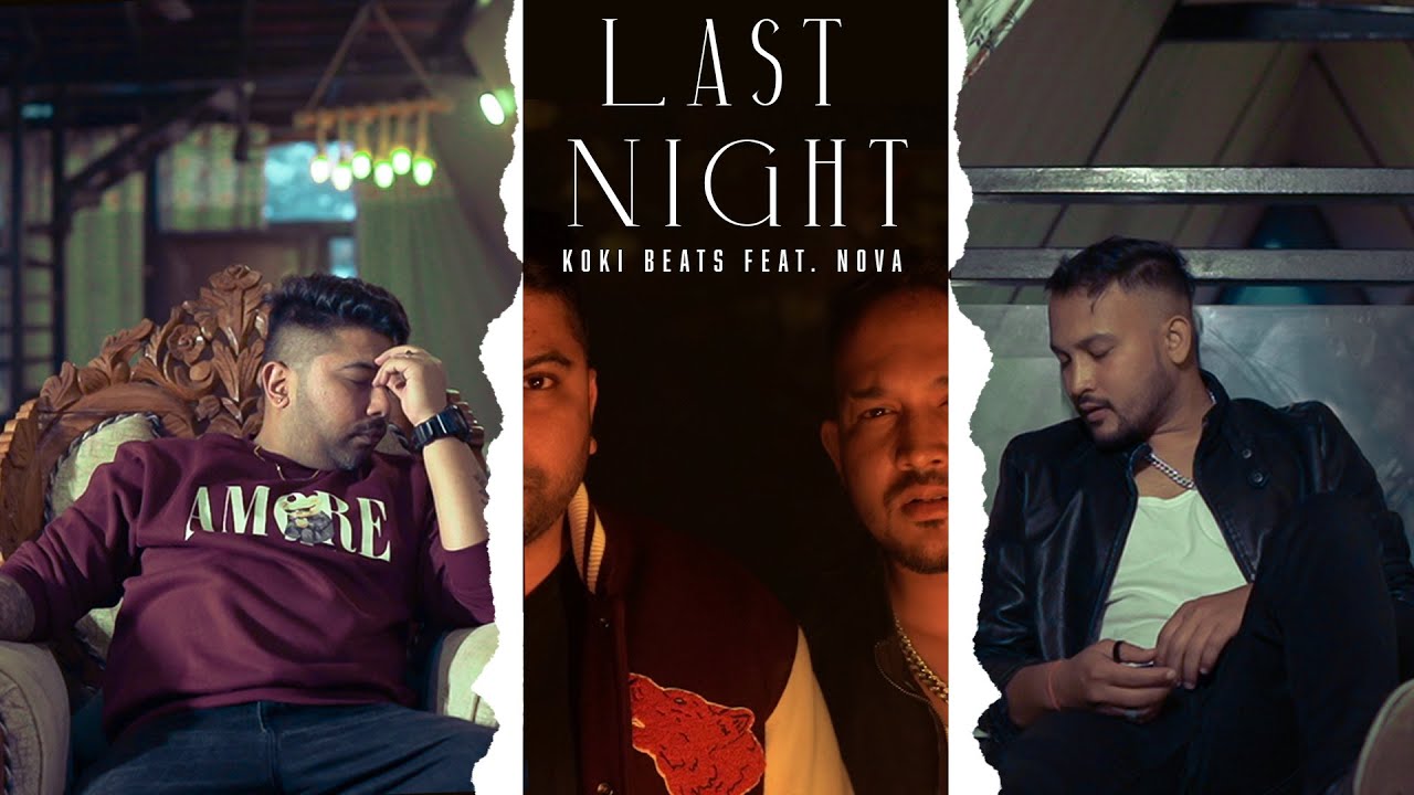 Last Night (Official Music Video) - Koki Beats x Nova | Latest Hindi Song 2026