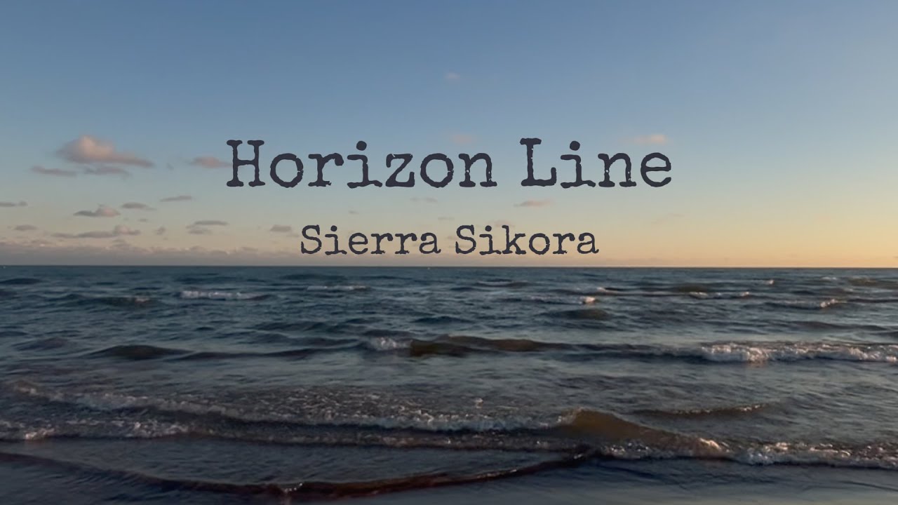 Sierra Sikora - Horizon Line (Official Lyric Video)