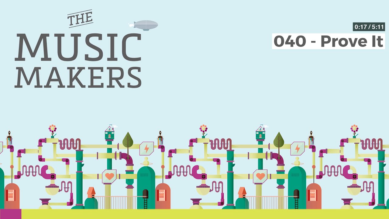 The Music Makers Podcast - 040 - Prove It