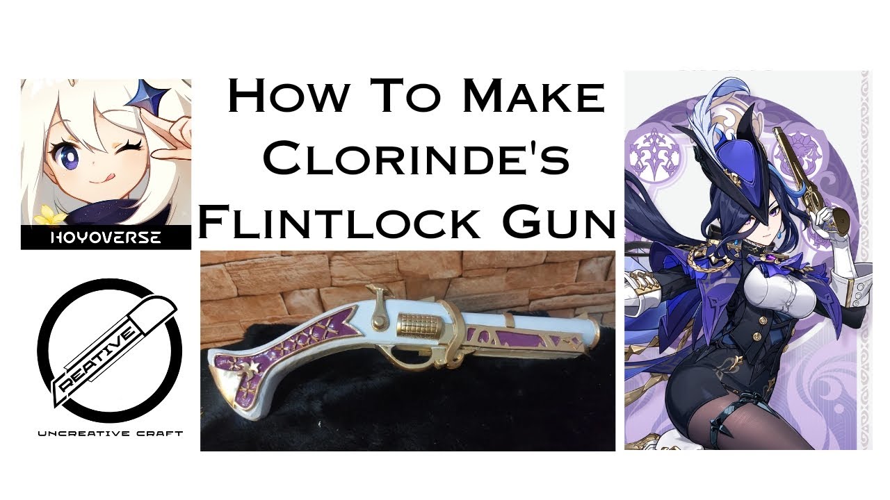 How to make Clorinde's Flintlock Gun (summary ) - Genshin Impact