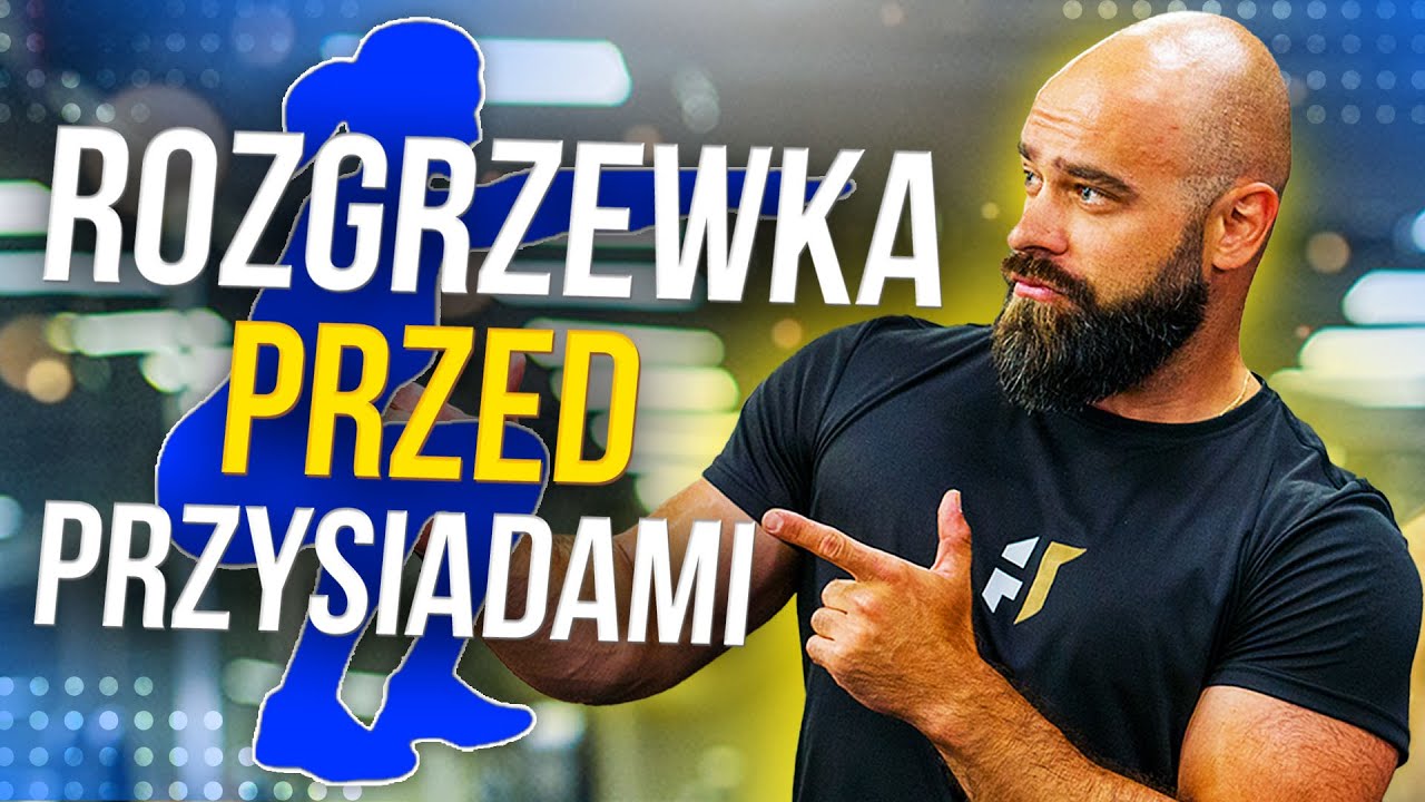IDEALNA rozgrzewka przed PRZYSIADEM!
