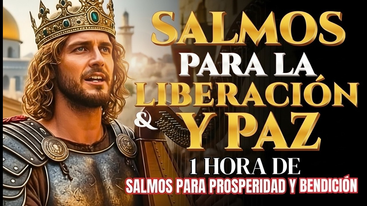 SALMOS QUE TE DAN PROSPERIDAD Y BENDICIÓN | Salmos que David Cantaba Con Poder