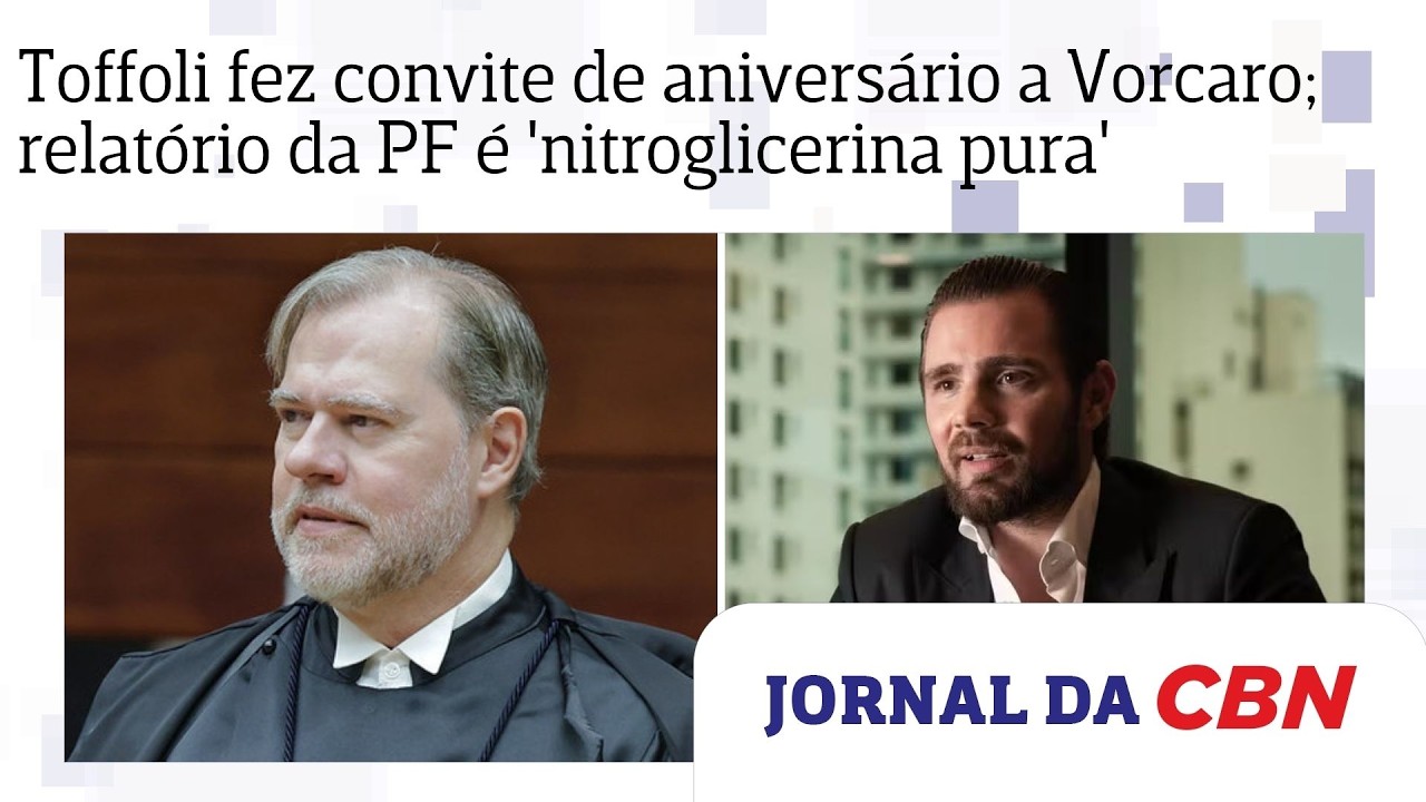 Toffoli fez convite de aniversário a Vorcaro; relatório da PF é considerado 'nitroglicerina pura'