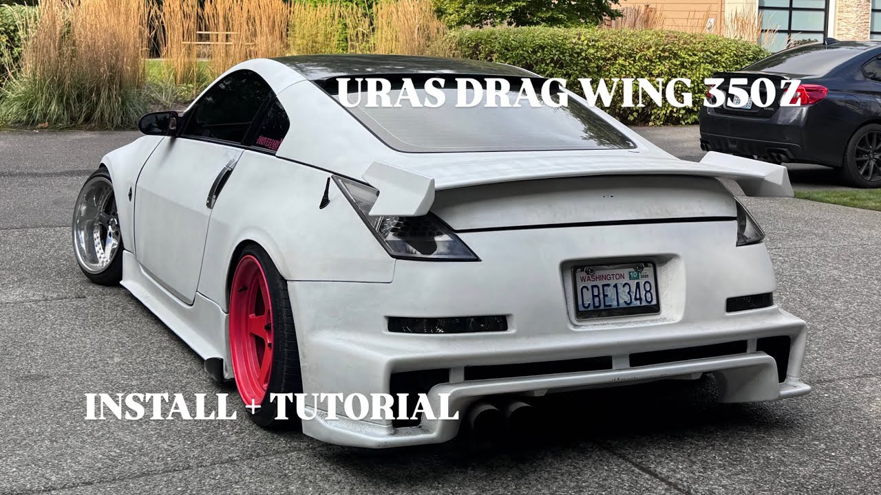 350z URAS Drag Wing INSTALL + tutorial 