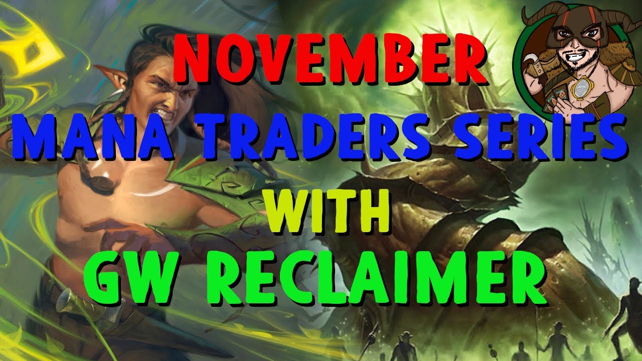 November Legacy Mana Traders Series with GW Reclaimer