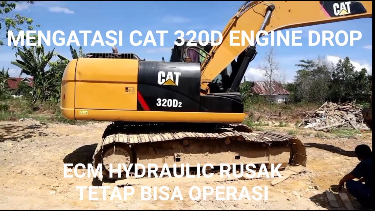 mengatasi cat 320D mesin Drop low power - ECM machine Rusak