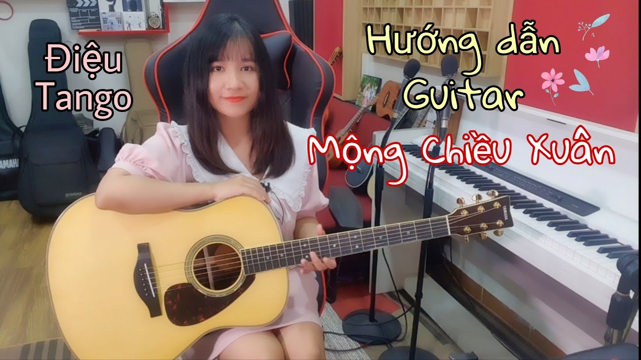 [Hướng dẫn Guitar] MỘNG CHIỀU XUÂN - Điệu Tango | Nhạc Tết 🌸