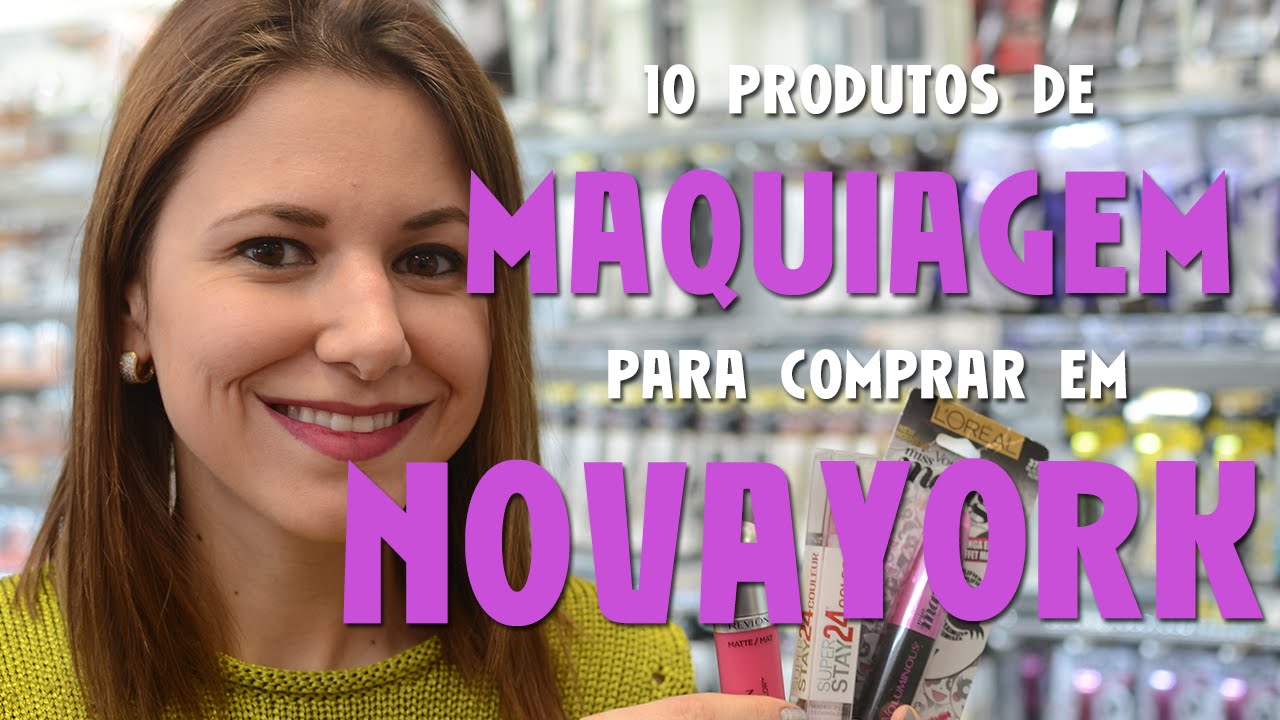 10 produtos de maquiagem para comprar em Nova York
