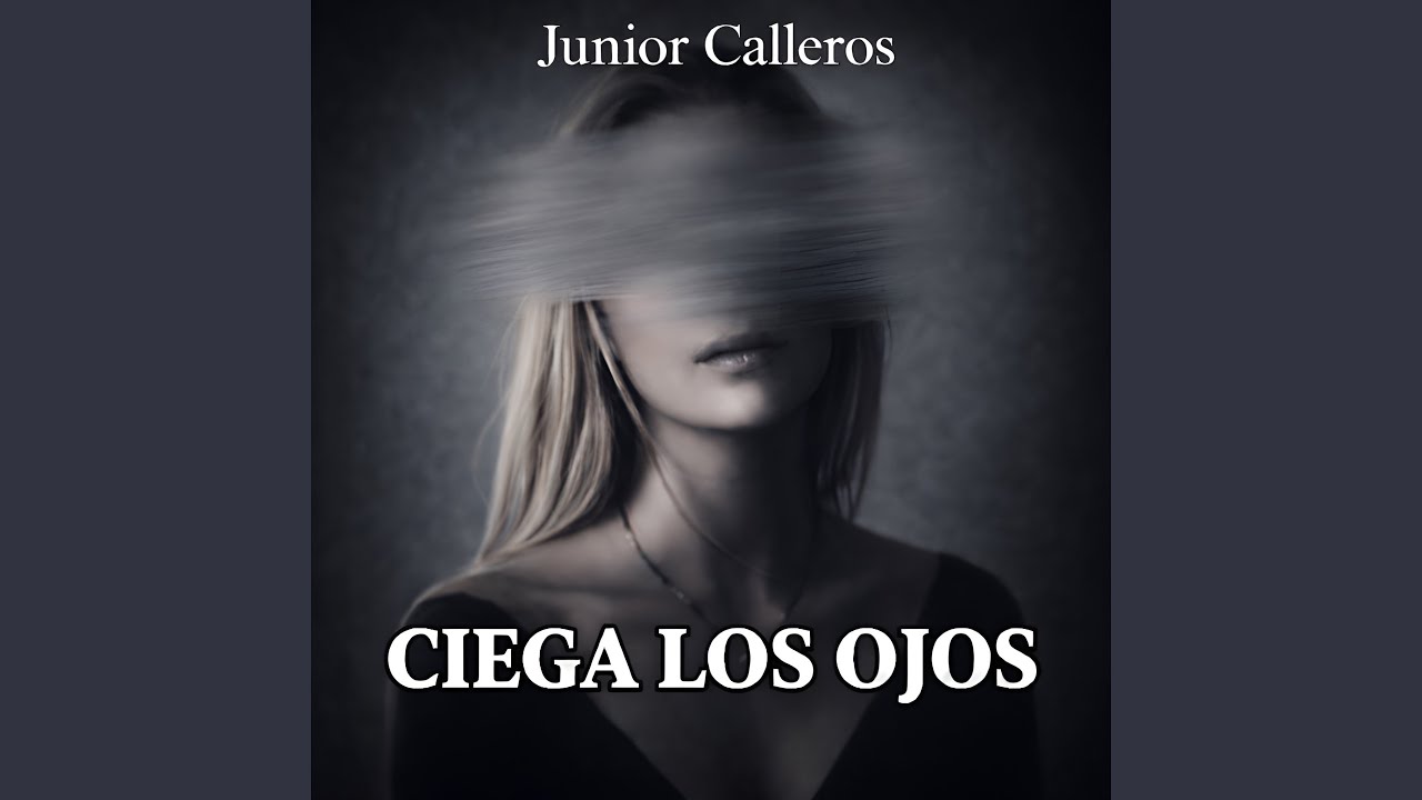 Ciega Los Ojos
