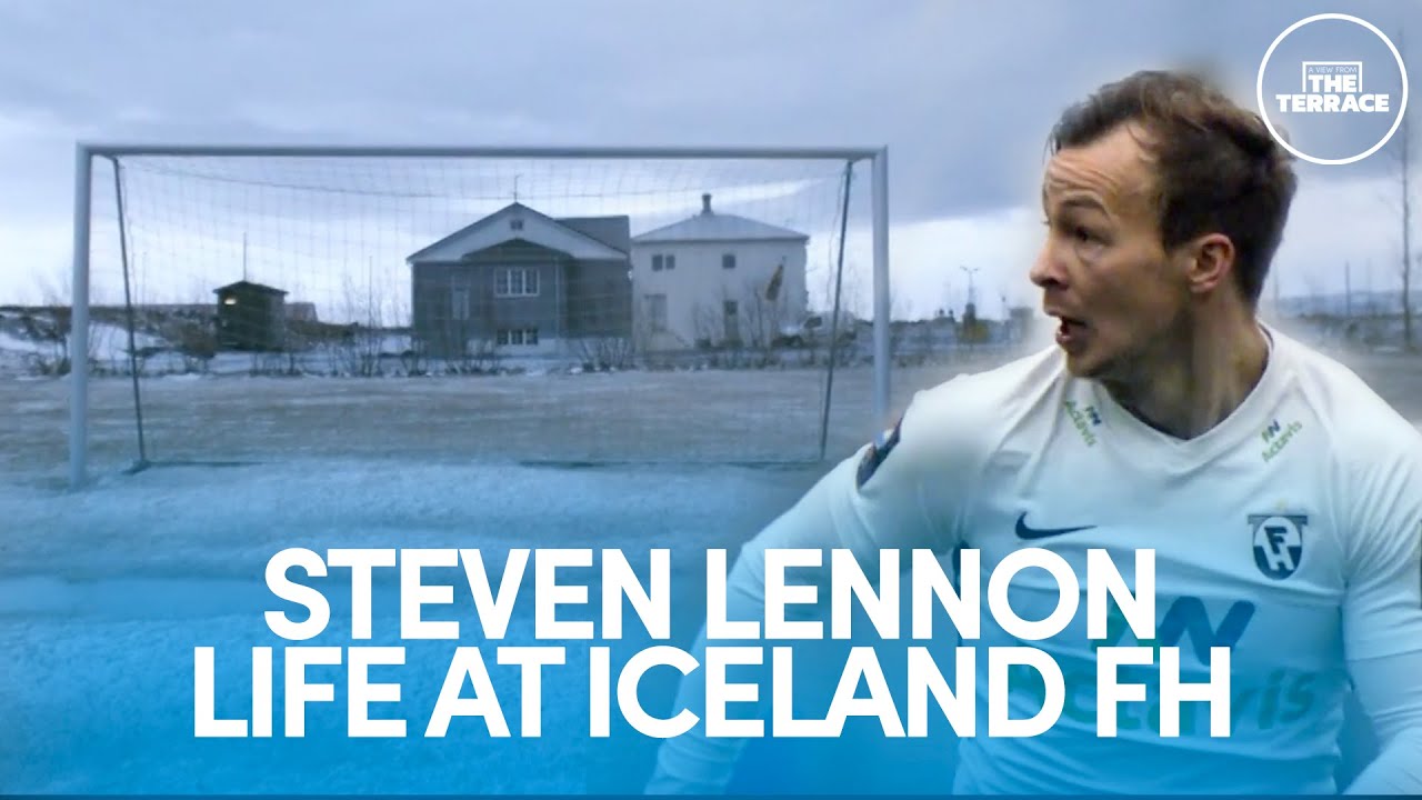 Scottish Striker Steven Lennon On Life Playing At Icelandic Team FH | A View From The Terrace