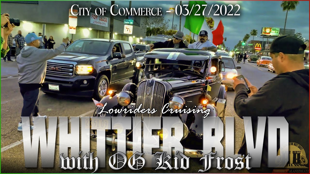 Lowriders Cruising Whittier Blvd w/ OG Kid Frost 03/27/2022