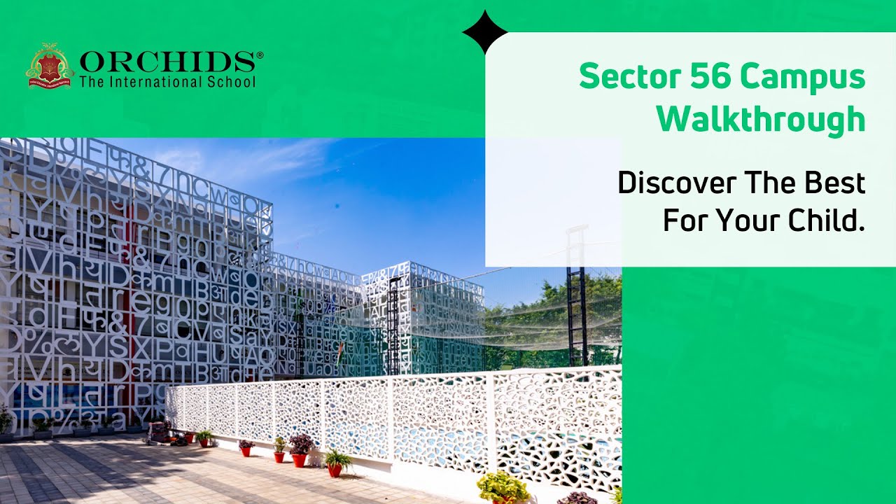 ORCHIDS The International School | Sector 56, Gurugram.