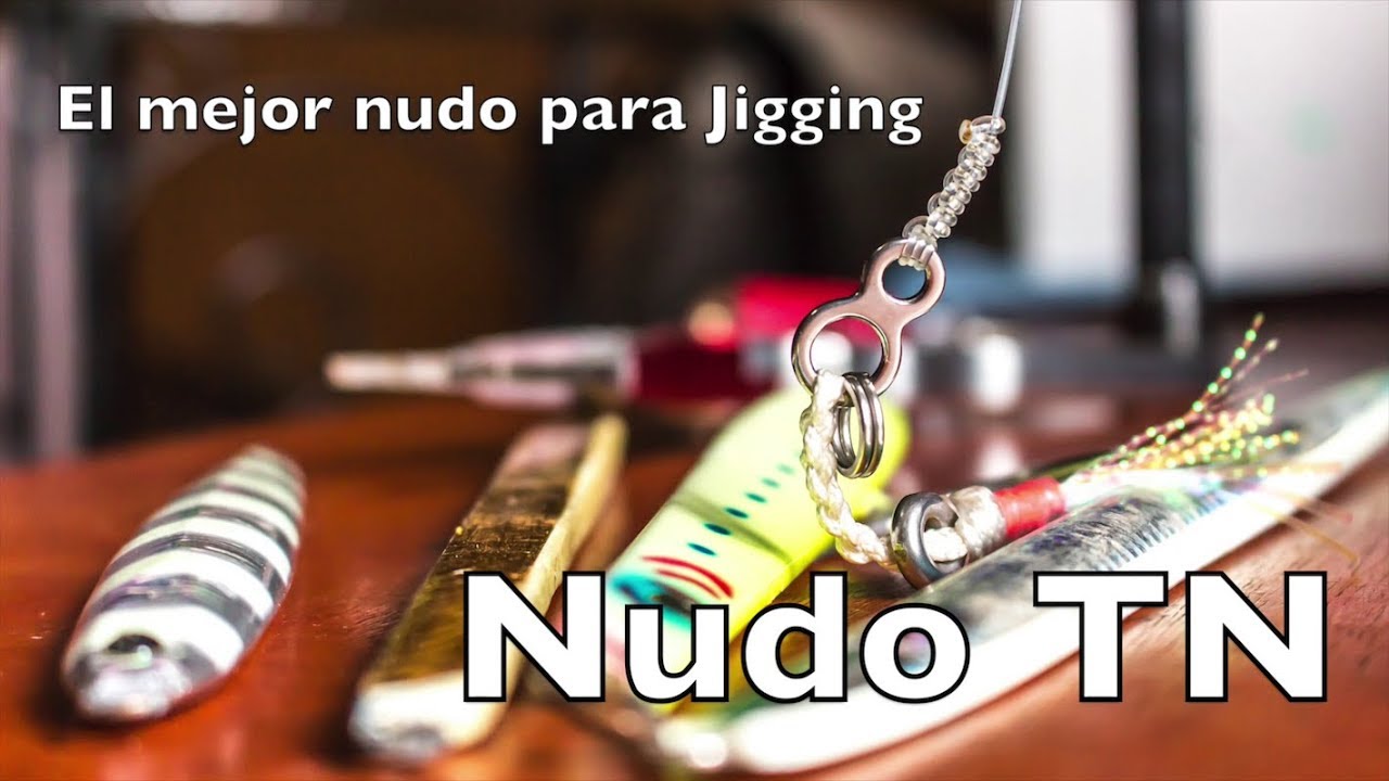 El mejor nudo para Jigging, Popping/Stickbaiting, NudoTN