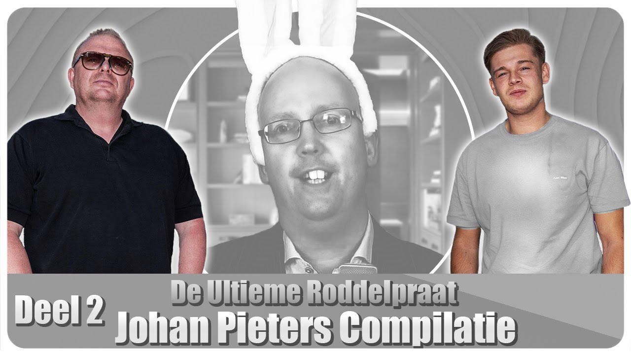 De ULTIEME RoddelPraat | JOHAN PIETERS COMPILATIE - Deel #2