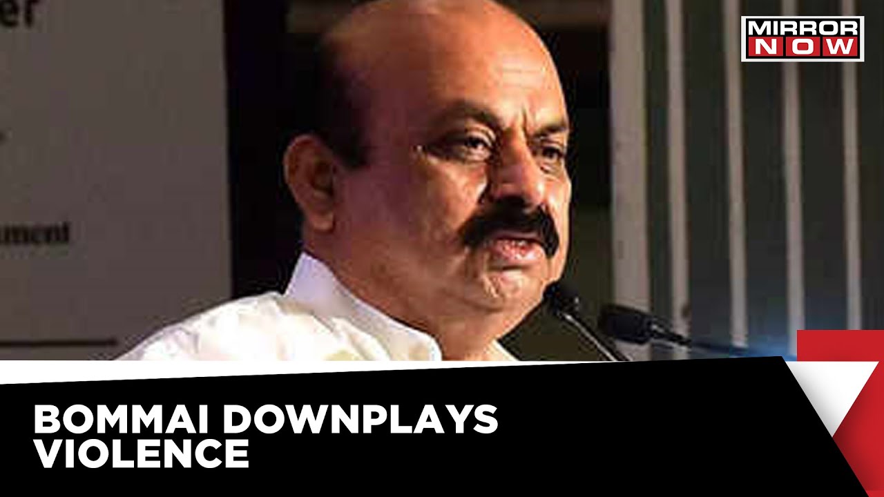 Karnataka Communal Tension; Bommai Downplays Violence, No Compromise on Law & Order | Mirror Now