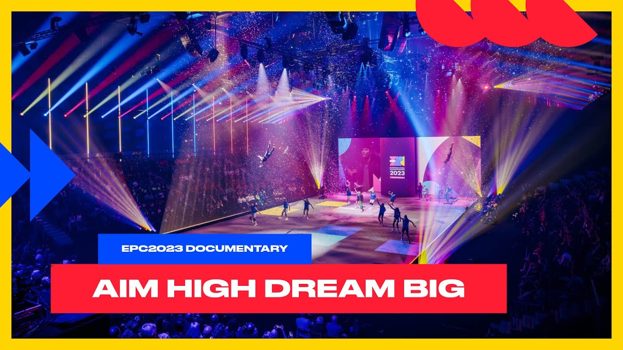 Aim High, Dream Big | #EPC2023 | Documentary