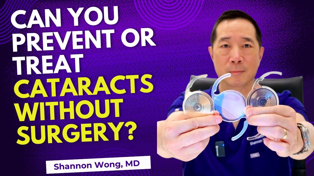 Can you prevent or treat cataracts without surgery? Does diet or eyedrop medicine prevent cataracts?