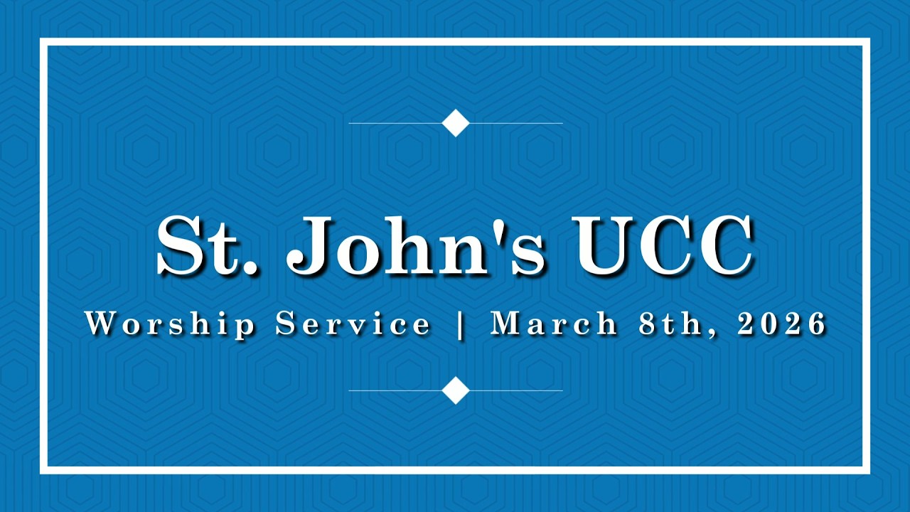 St. John's UCC Burton | Worship Service | March 8th, 2026