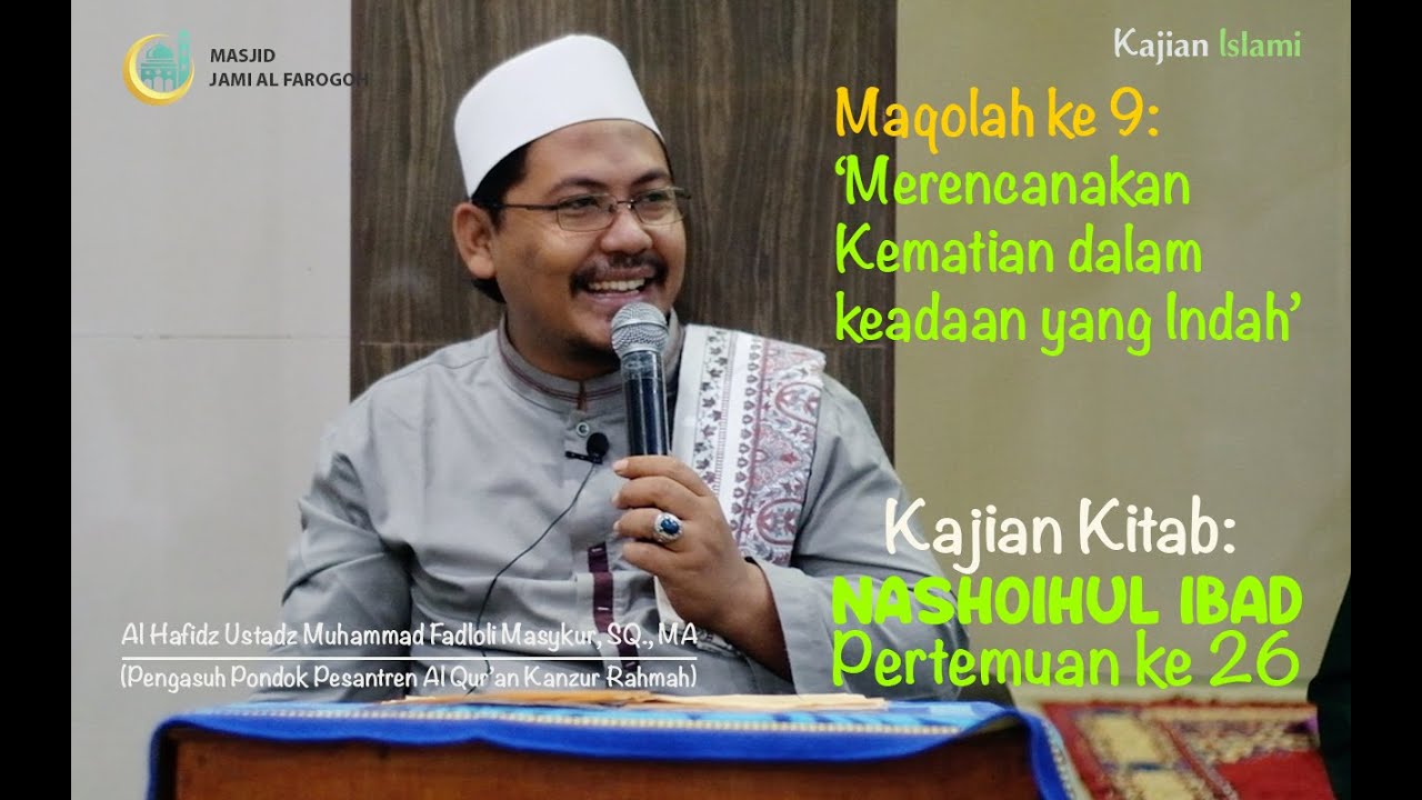 Kajian Nashoihul Ibad Maqolah ke 9_Merencanakan Kematian