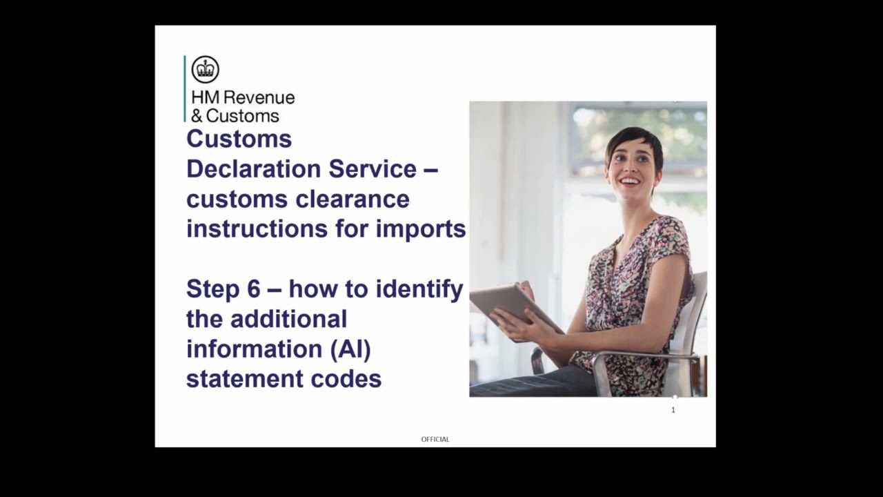 Customs clearance instructions for imports &ndash; Step 6&ndash; additional information statement codes