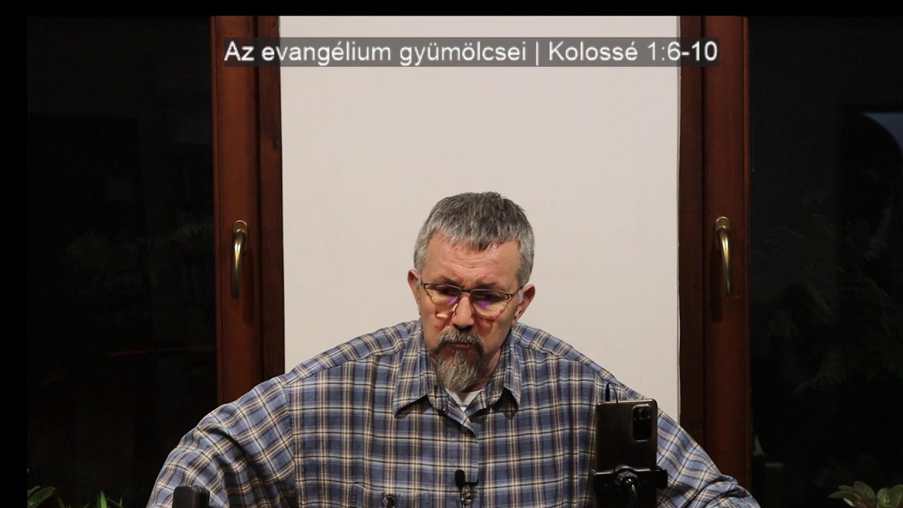 Az evangélium gyümölcsei | Kolossé 1:6-10