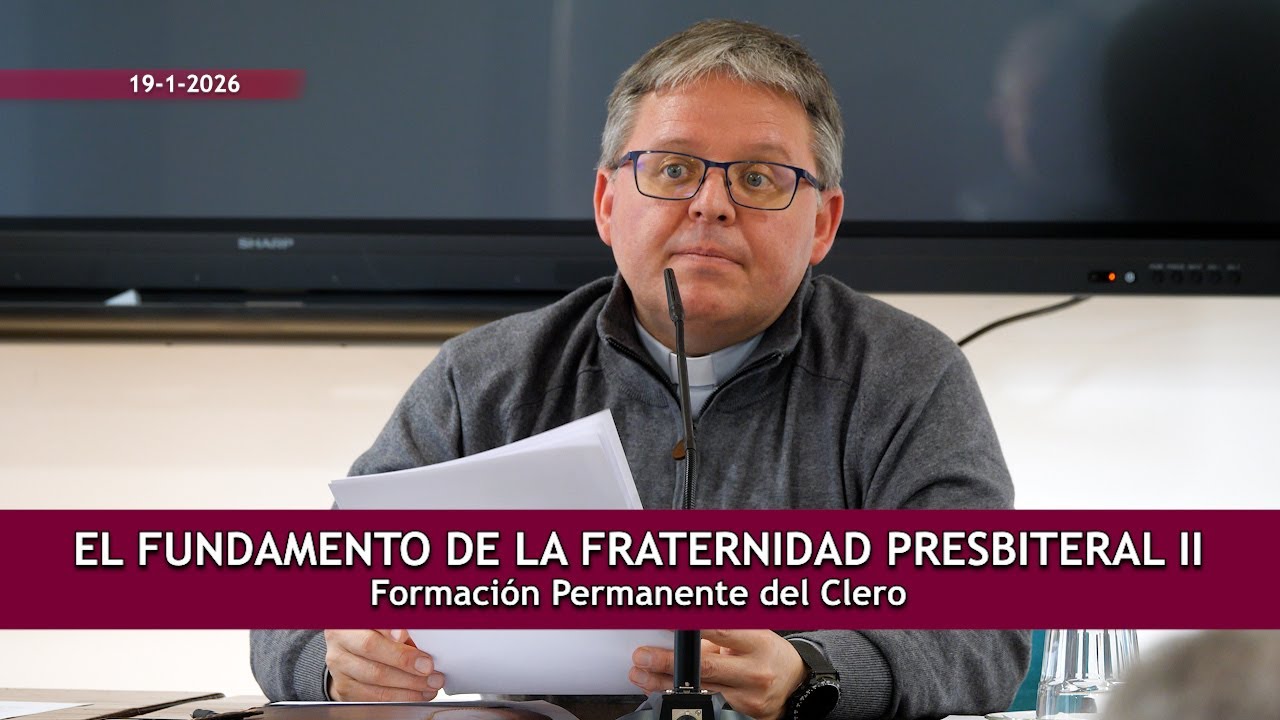 El fundamento de la fraternidad presbiteral II _ Gaspar Hernández