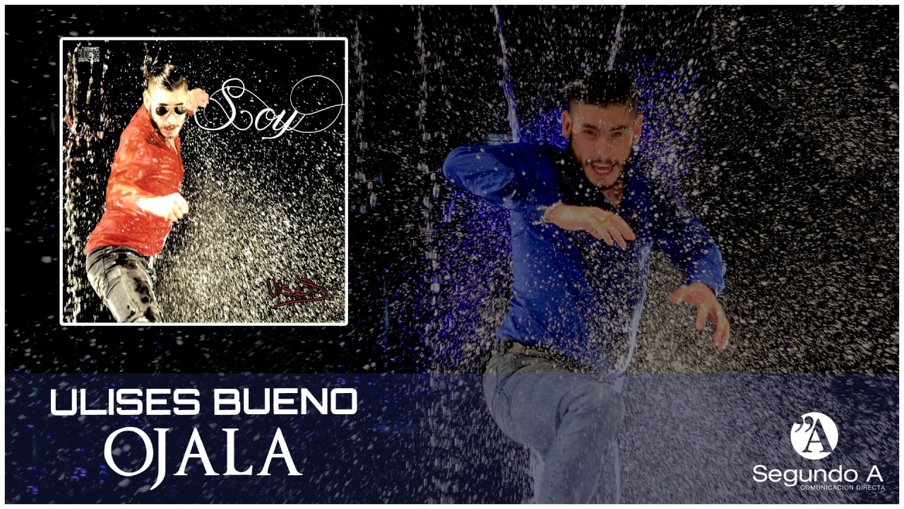 Ulises Bueno | Ojala