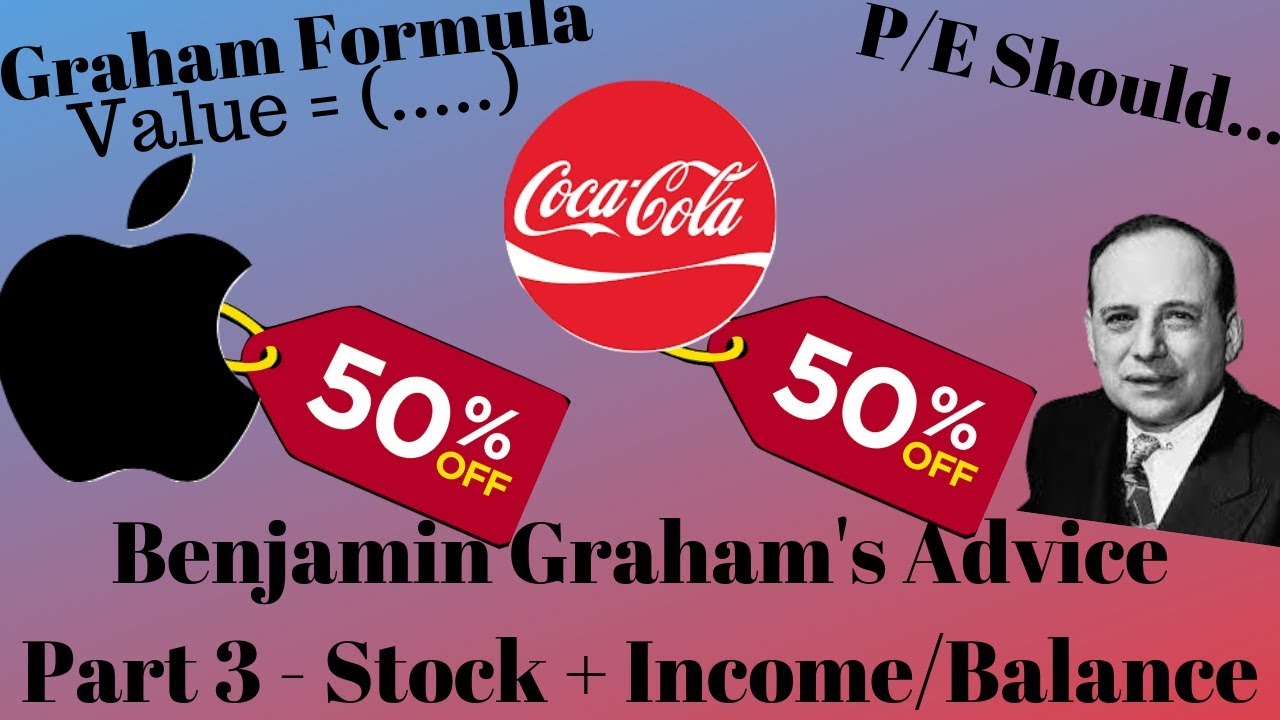 Benjamin Graham's Lessons - Part 3 - Stocks & Sheets - The Intelligent Investor + Security Analysis