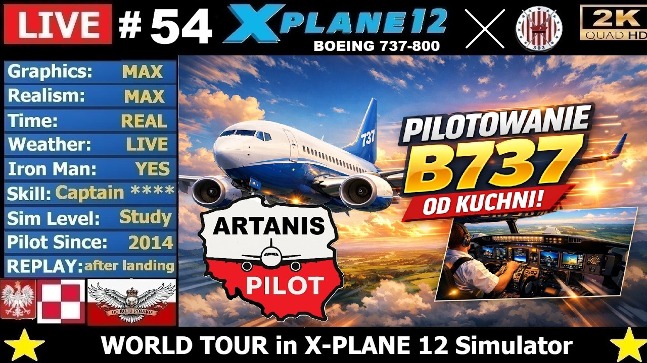 #54✈️ Lecimy z Profesjonalnym Pilotem SCTE - SCIE🔥 UN - REAL Boeing 737 Cpt. 🔴  LIVE