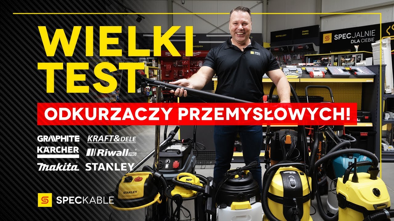 Wielki test odkurzaczy przemysłowych | MAKITA | KARCHER | GRAPHITE | STANLEY