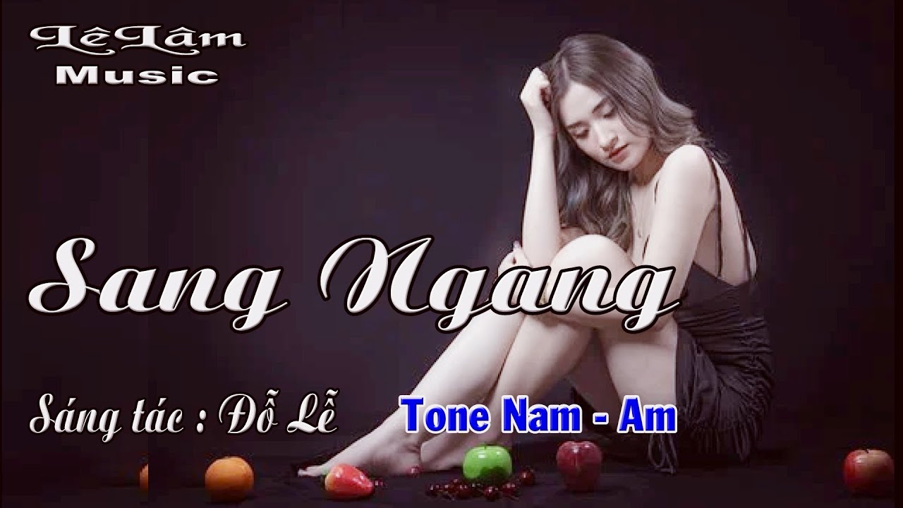 Karaoke - SANG NGANG Tone Nam | Lê Lâm Music